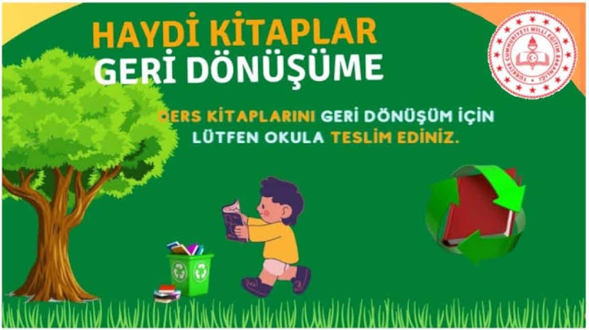 KARNE ALMAYA GELİRKEN DERS KİTAPLARINI GERİ DÖNÜŞÜME GETİRMEYİ UNUTMAYINIZ